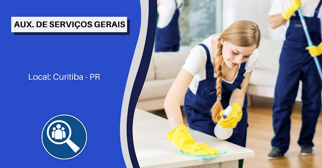 auxiliar de serviços gerais auxiliar de serviços gerais em curitiba