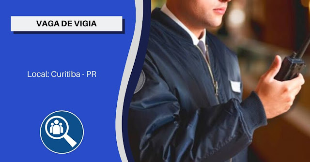 vaga de vigia Vaga de vigia em curitiba